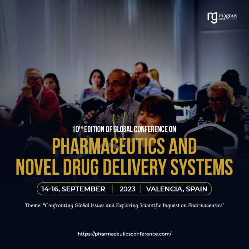 10 th Edition of Global Conference on Pharmaceutics and Novel Drug Delivery Systems